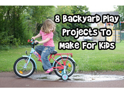 8 Backyard Play Projects To Make For Kids