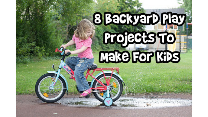 8 Backyard Play Projects To Make For Kids