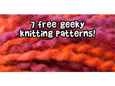 7 Free Geeky Knitting Patterns! 