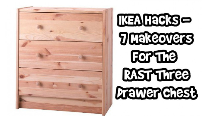 IKEA Hacks - 7 Makeovers For The RAST Three Drawer Chest