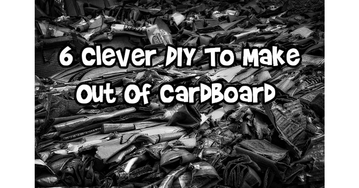 6 Clever DIY To Make Out Of Cardboard
