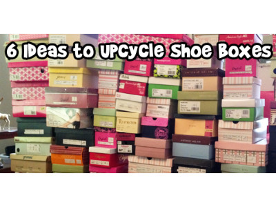 6 Ideas to Upcycle Shoe Boxes 