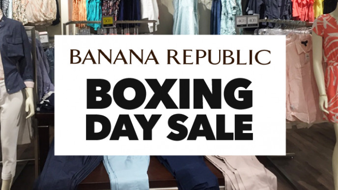 Banana Republic Boxing Day Sale 2017