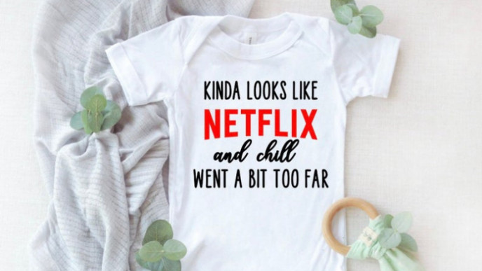 "Netflix and Chill" Onesie for $23 Shipped