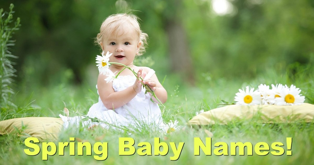 20 Baby Names Inspired By Spring