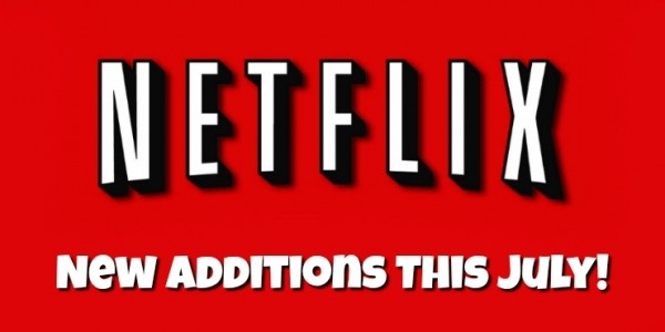 New Netflix Shows & Movies for July