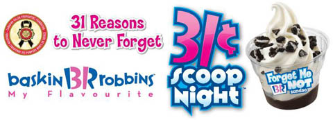 Baskin Robbins 31cent scoop night