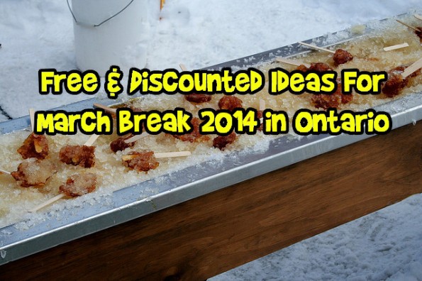 Free & Cheap Activities For March Break in Ontario2