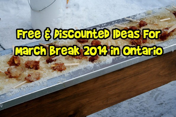 Free & Cheap Activities For March Break in Ontario2