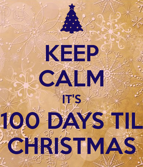 100 Days Until Christmas!!!